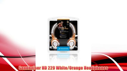 Best buy Sennheiser HD 229 White/Orange Headphones,"