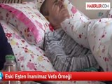 Kayseri'de Eski Eşten İnanılmaz Vefa Örneği
