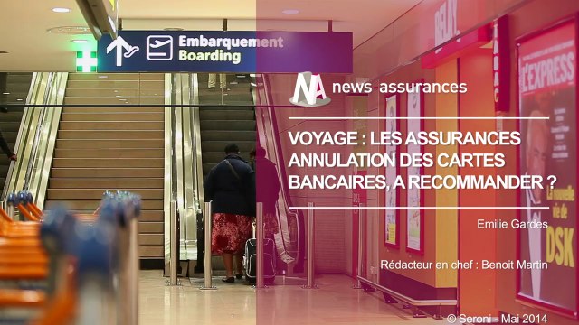Voyage : Les assurances annulation des CB, efficaces ?