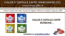 Cialde e Capsule Caffè Marcianise (CE) | KISSCAFFE.IT