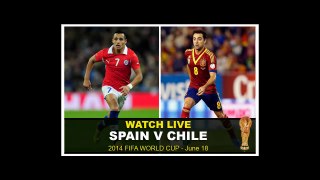 SPAIN-VS-CHILE-FIFA-World-Cup-2014