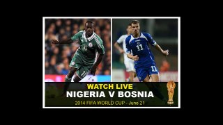 NIGERIA-VS-BOSNIA-FIFA-World-Cup-2014