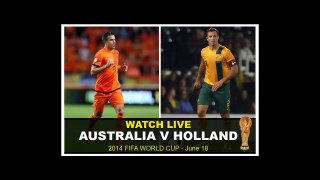 Australia-vs-Holland-FIFA-World-Cup-2014