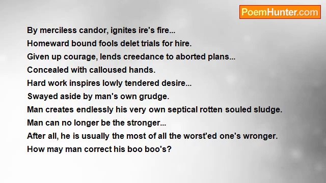 Michael Gale - Unmerciless Candor Ignites Man's Sinful, Ired Fires.