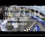 watch live nascar Quicken Loans 400 live