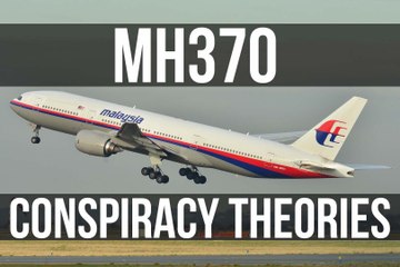 MUST SEE! 8 Flight MH370 Conspiracy Theories