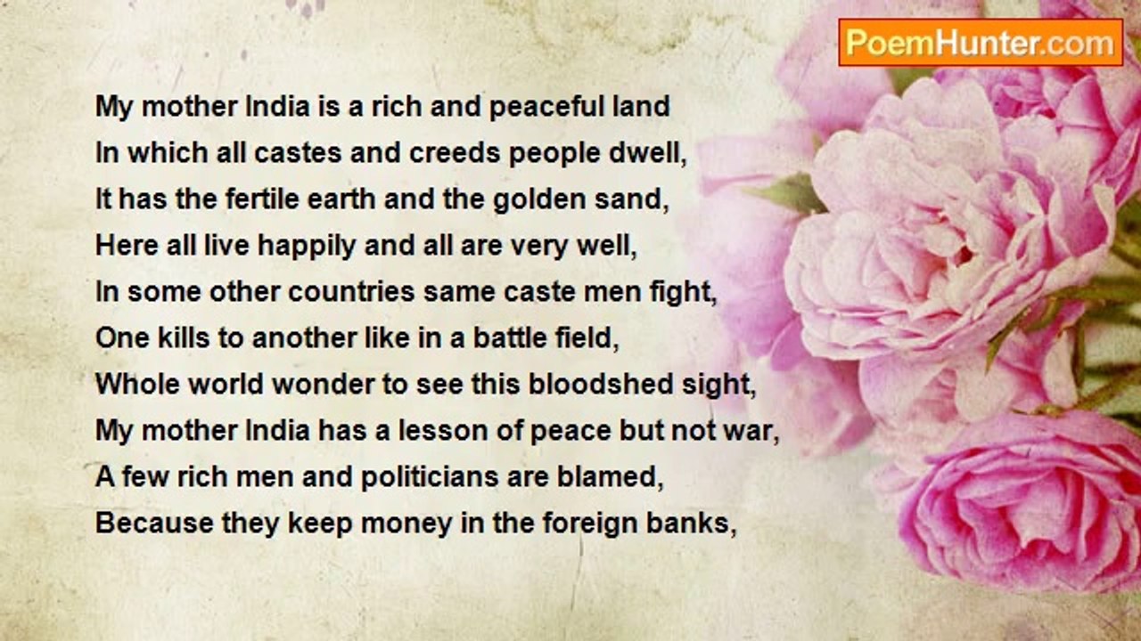 Mazid S Kazi , INDIA - My Mother India Is Rich And Peaceful Land