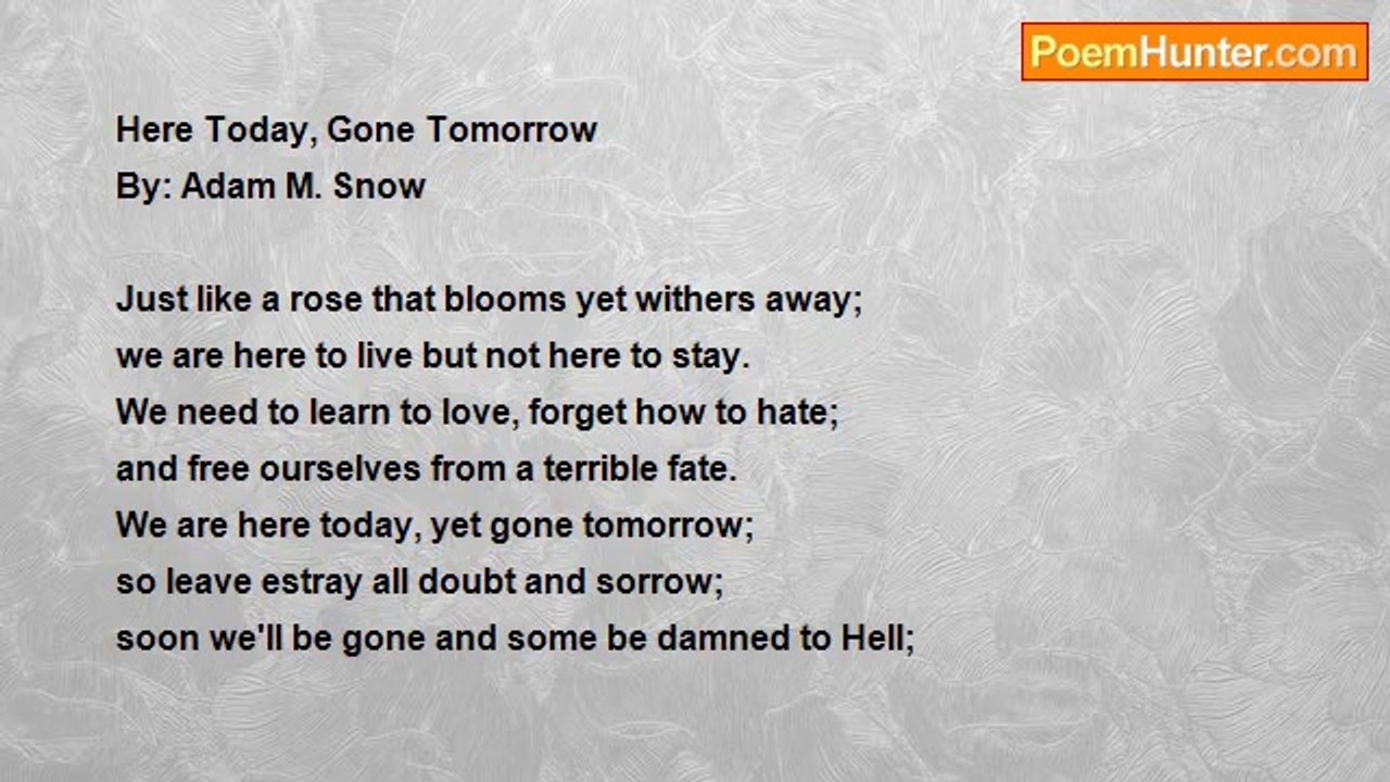 Adam M. Snow - Here Today, Gone Tomorrow