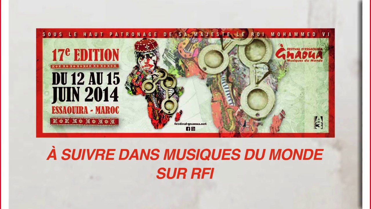 Festival d'Essaouira 2014 : Musiques du Monde [Teaser]