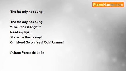 Juan Ponce de León - Obesa cantavit - The fat lady has sung