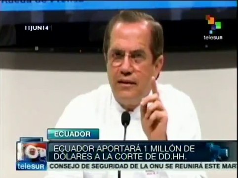 Ecuador aportará 1 mdd a la Corte Interamericana de DD.HH.
