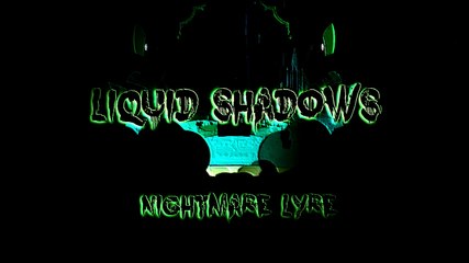 Nightmare Lyre - Liquid Shadows [Original Song]