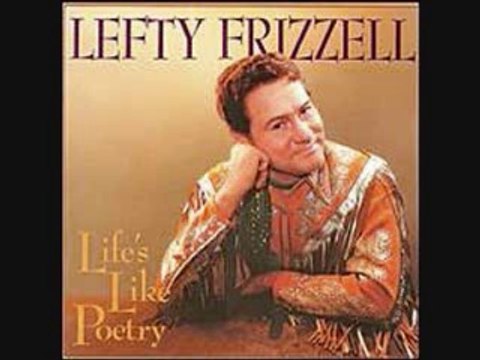 Lefty Frizzell - Three Cheers For The Good Guys
