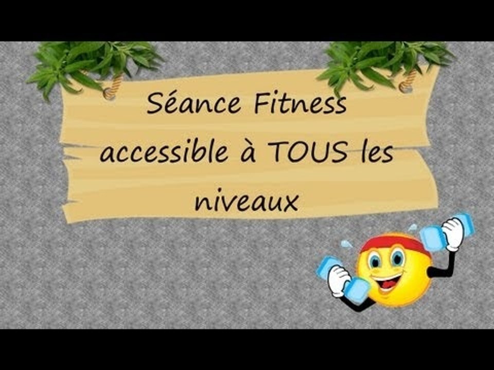 Séance Fitness accessible à tous : séniors, débutants, personnes en surpoids