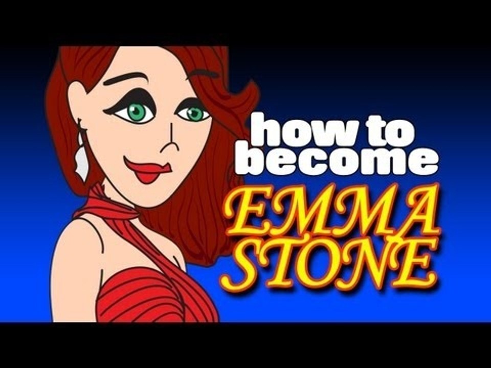How to Become Emma Stone