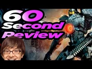 Pacific Rim - 60 Second Movie Review + Overtime!