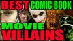 The Best Movie Lists - BEST BAD GUYS - Top 10 Comic Book Movie SUPER VILLAINS!