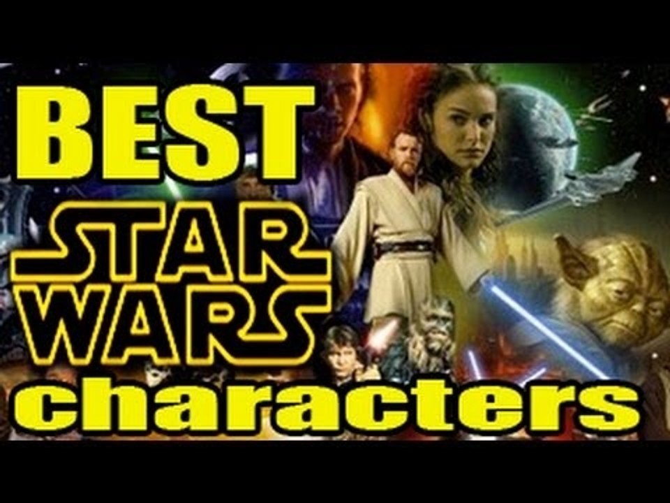 Star Wars Star War - Who's the Best Star Wars Character?
