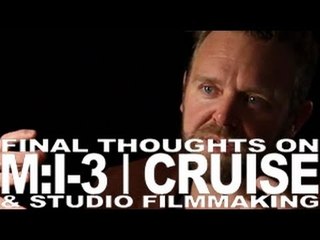 TOM CRUISE & THE LOST MISSION IMPOSSIBLE 3- JOE CARNAHAN HOLLYWOOD TRENCHES PART 7