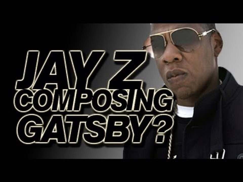 Jay Z Composing The Great Gatsby Movie