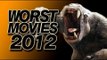 Worst Movies of 2012 - Screen Addict