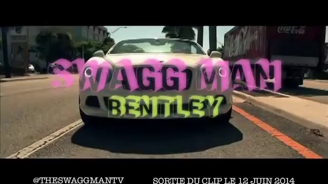 Teaser du Clip Ma Bentley de Swagg Man