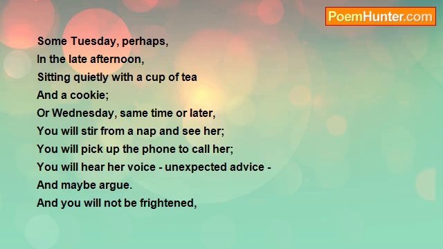 Lewis Eron - ' When Will I Be Myself Again? ' To Alyssa, Whose Mother's Funeral Was Yesterday