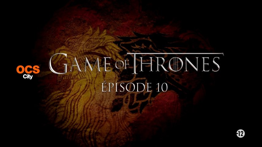 Game of Thrones saison 4 épisode 10 sur OCS City - Vidéo Dailymotion