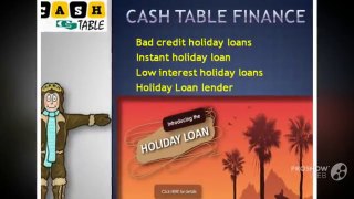 Cash Table Finance-Holiday Loan Lender in uk