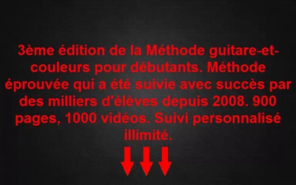 3ème édition de la Méthode guitare-et-couleurs pour débutants. Méthode éprouvée qui a été suivie avec succès