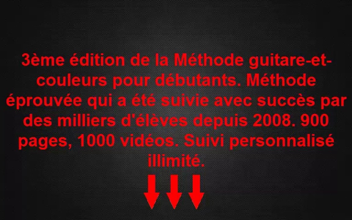 3ème édition de la Méthode guitare-et-couleurs pour débutants. Méthode éprouvée qui a été suivie avec succès