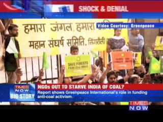 NGOs out to starve India of coal?