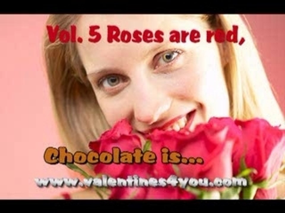 Vol. 5 Roses are red, chocolate is... video Dailymotion