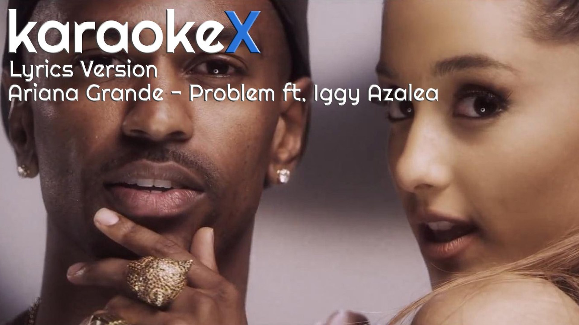 Ariana Grande, Iggy Azalea - Problem // Lyrics + Tradução // Clipe