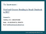 Food and Grocery Retailing in Brazil- Databook to 2017