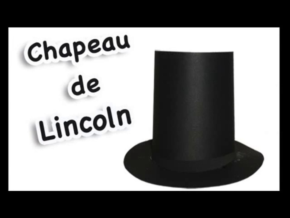 Chapeau de lincoln - Vidéo Dailymotion