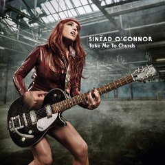 Sinead O\'connor - Take Me To Church (extrait)