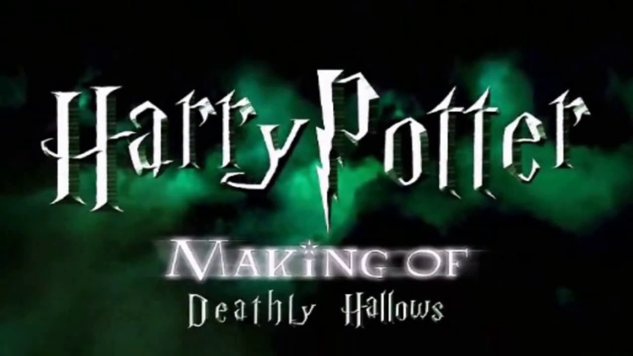 Harry Potter 7.2 - Making Of