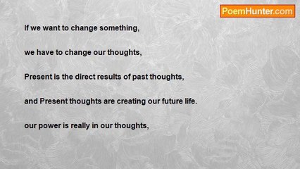 A.D. MOHLA - “The real power of Thoughts” Penned by A.D.Mohla (ADM)