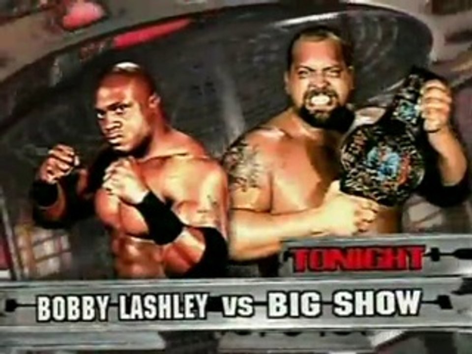 Bobby Leshley vs. Big Show