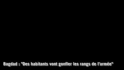 "A Bagdad, des habitants vont gonfler les rangs de l'armée"