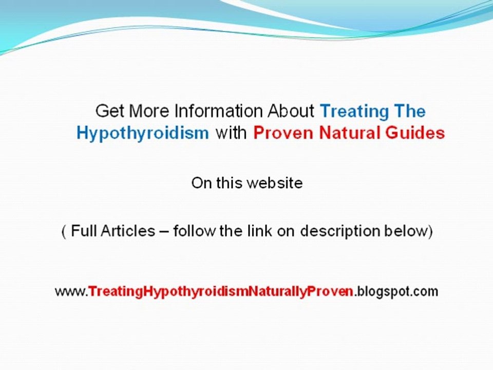 Treating Hypothyroidism Naturally With Proven Treatment