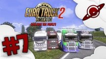 Euro Truck Simulator 2 | Balade en Multi - Episode 07