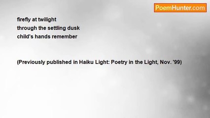 Laurence Overmire - Firefly (haiku)