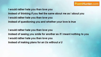 Stephen Dantes - Rather Hate You Than Love You