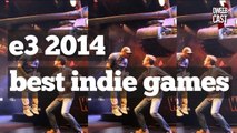 E3 2014: Our Favorite Indie Games | DweebCast | OraTV