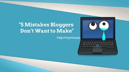 5 Mistakes Bloggers Don't Want to Make