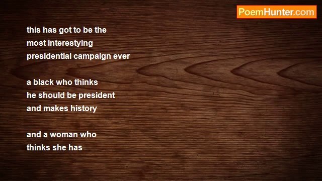 john tiong chunghoo - 2008 American Presidential Election Poem - Democrats Nomination Race to make history
