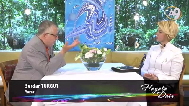 Gazeteci Yazar Serdar Turgut katılımıyla Hayata Dair - 48. Bölüm