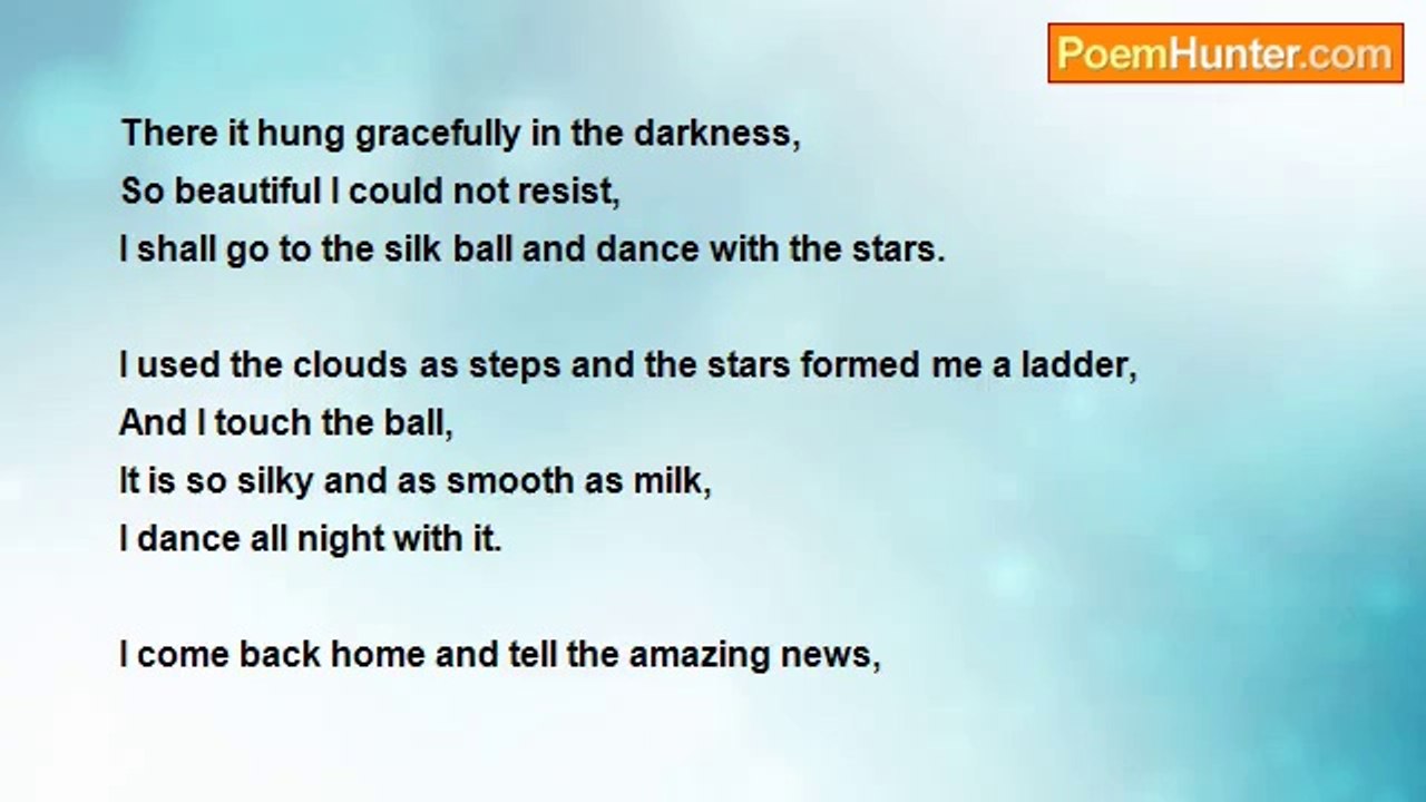Ernestine Northover - I Danced With The Ball Of Silk - By Kitty Cotton (My Great Niece)    Aged 11 (Set of three poems)